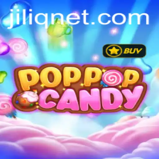 Exploring POPPOPCANDY: An Exciting Adventure with JILIQ